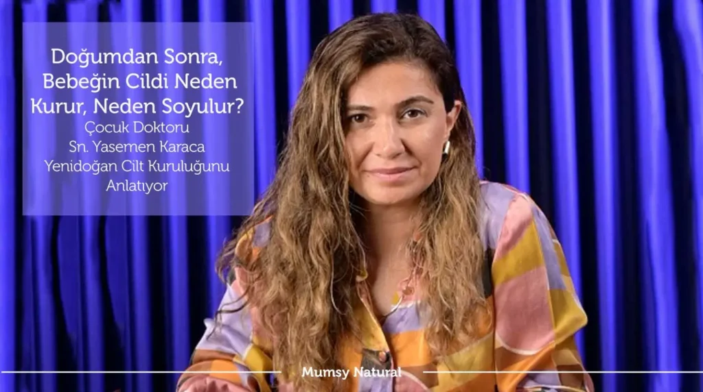 "Çocuk Doktoru Yasemen Karaca yenidoğan cilt kuruluğunu anlatıyor"